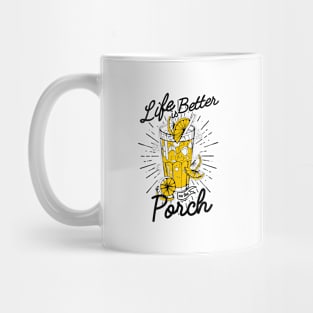 Life is Better Porch Mug